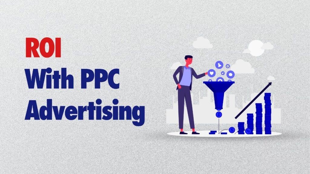 roi with ppc