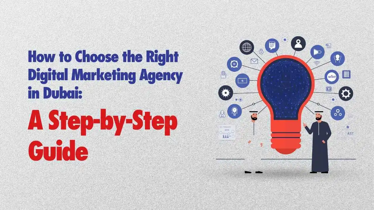 How to Choose the Best Digital Marketing Agency in Dubai