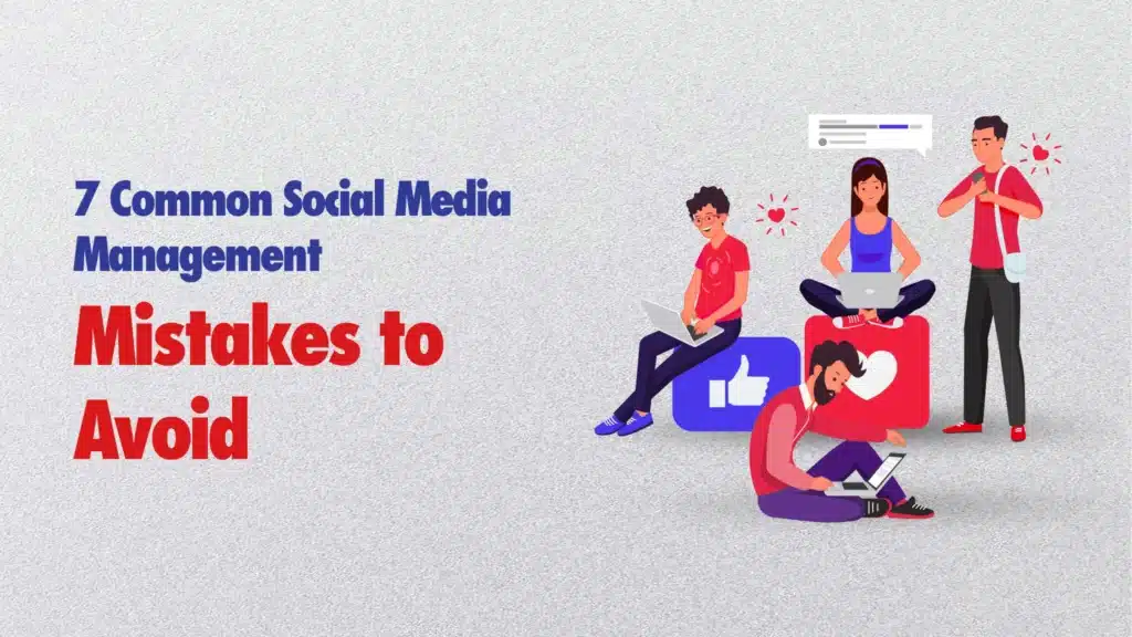 7-Social-Media-Management-Mistakes